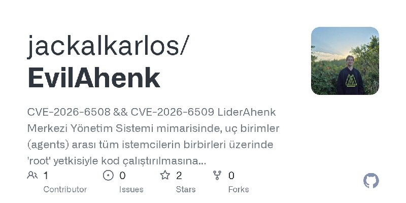 GitHub - jackalkarlos/EvilAhenk: CVE-2026-6508 && CVE-2026-6509 LiderAhenk Merkezi Yönetim Sistemi mimarisinde, uç birimler (agents)…