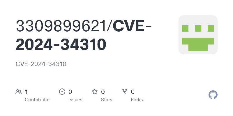 GitHub - 3309899621/CVE-2024-34310: CVE-2024-34310