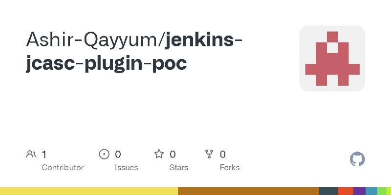 GitHub - Ashir-Qayyum/jenkins-jcasc-plugin-poc