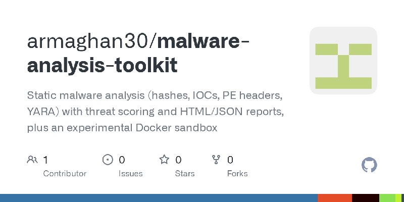 GitHub - armaghan30/malware-analysis-toolkit: Static malware analysis (hashes, IOCs, PE headers, YARA) with threat scoring and…