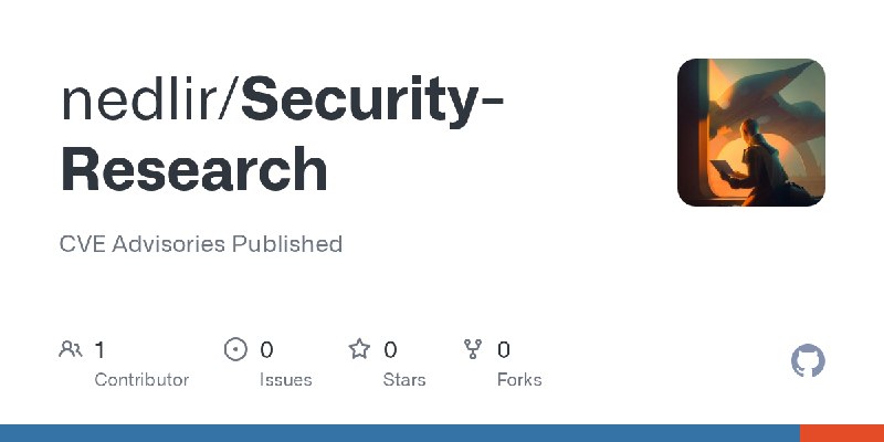 GitHub - nedlir/Security-Research: CVE Advisories Published