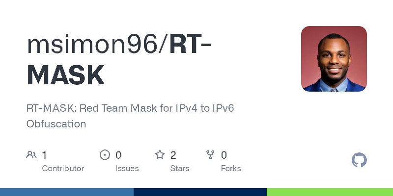 GitHub - msimon96/RT-MASK: RT-MASK: Red Team Mask for IPv4 to IPv6 Obfuscation