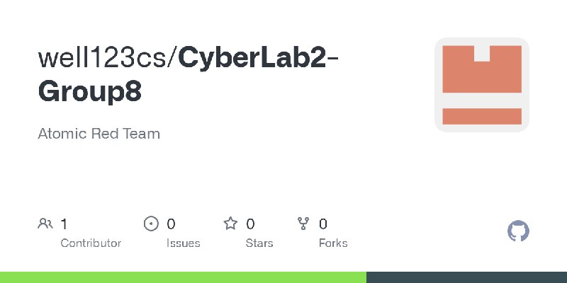 GitHub - well123cs/CyberLab2-Group8: Atomic Red Team