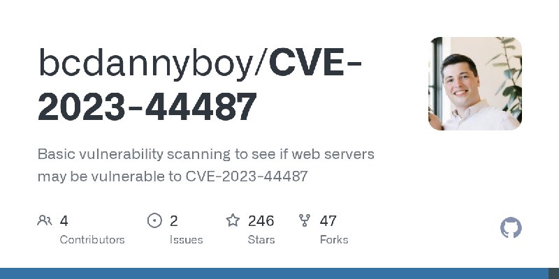 GitHub - bcdannyboy/CVE-2023-44487: Basic vulnerability scanning to see if web servers may be vulnerable to CVE-2023-44487