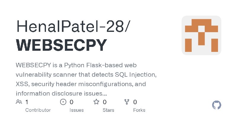 GitHub - HenalPatel-28/WEBSECPY: WEBSECPY is a Python Flask-based web vulnerability scanner that detects SQL Injection, XSS, security…