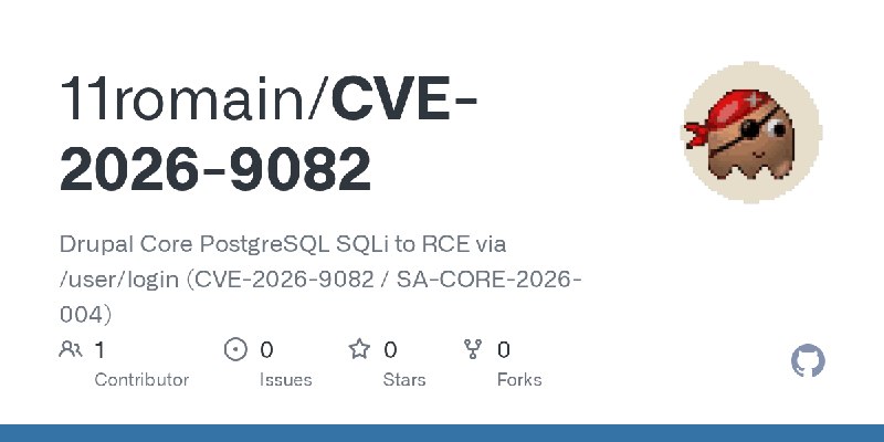 GitHub - 11romain/CVE-2026-9082: Drupal Core PostgreSQL SQLi to RCE via /user/login (CVE-2026-9082 / SA-CORE-2026-004)