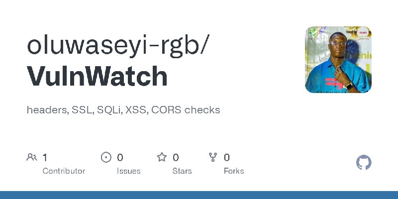 GitHub - oluwaseyi-rgb/VulnWatch: headers, SSL, SQLi, XSS, CORS checks