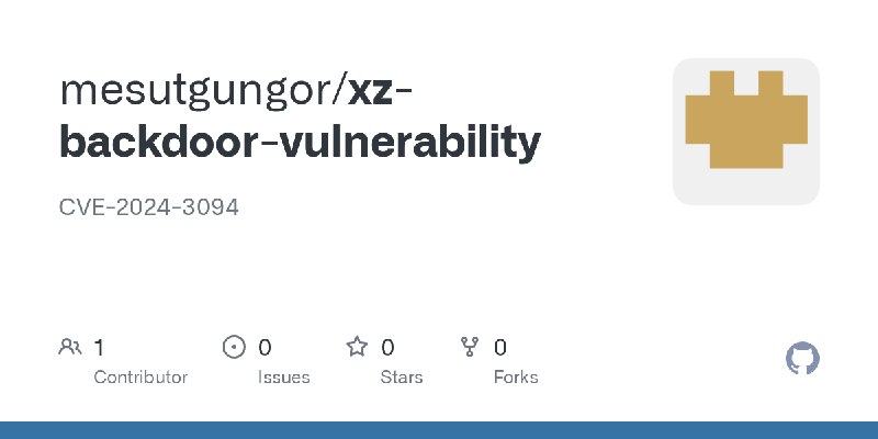 GitHub - mesutgungor/xz-backdoor-vulnerability: CVE-2024-3094