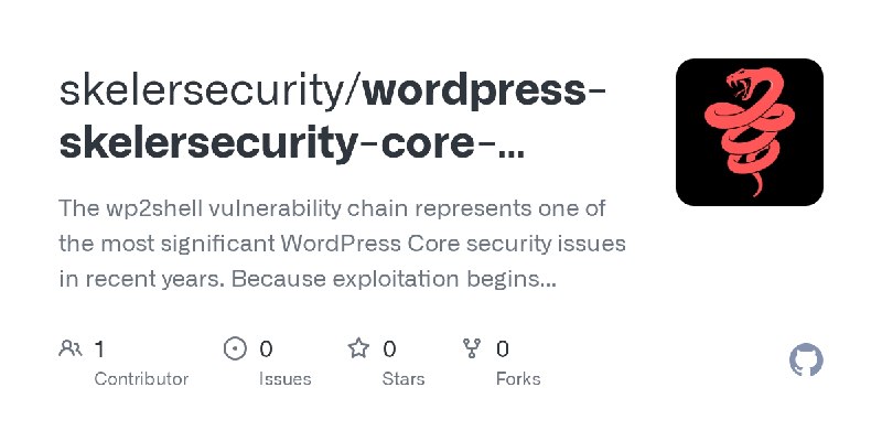 GitHub - skelersecurity/wordpress-skelersecurity-core-security-CVE-2026-63030: The wp2shell vulnerability chain represents one…