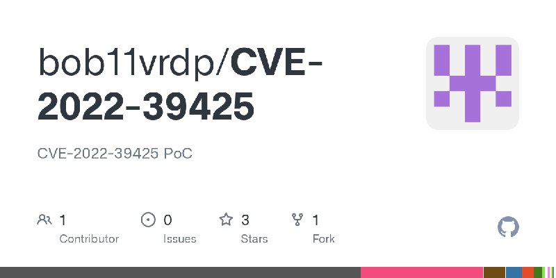 GitHub - bob11vrdp/CVE-2022-39425: CVE-2022-39425 PoC
