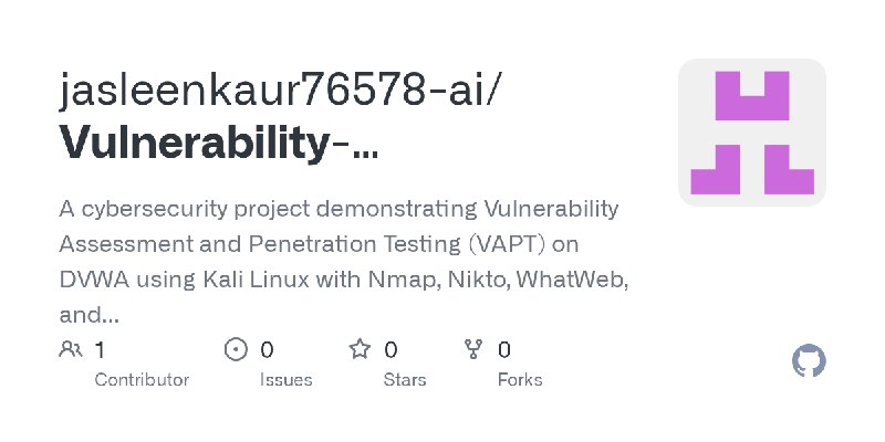 GitHub - jasleenkaur76578-ai/Vulnerability-Assessment-and-Penetration-Testing-DVWA: A cybersecurity project demonstrating Vulnerability…