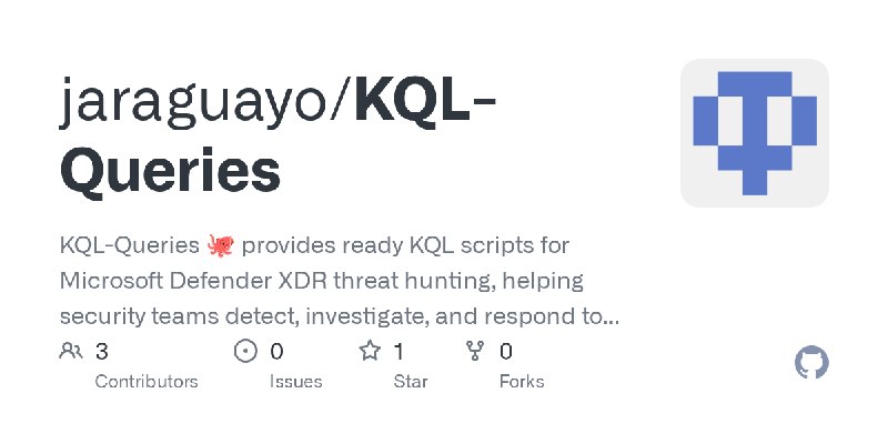 GitHub - jaraguayo/KQL-Queries: KQL-Queries 🐙 provides ready KQL scripts for Microsoft Defender XDR threat hunting, helping security…