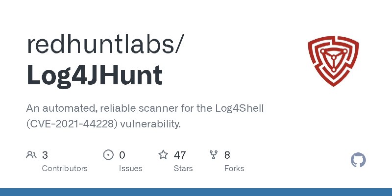 GitHub - redhuntlabs/Log4JHunt: An automated, reliable scanner for the Log4Shell (CVE-2021-44228) vulnerability.