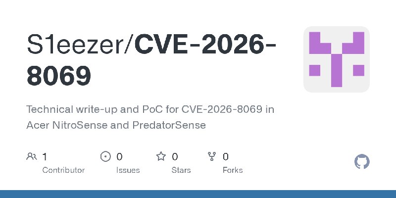 GitHub - S1eezer/CVE-2026-8069: Technical write-up and PoC for CVE-2026-8069 in Acer NitroSense and PredatorSense