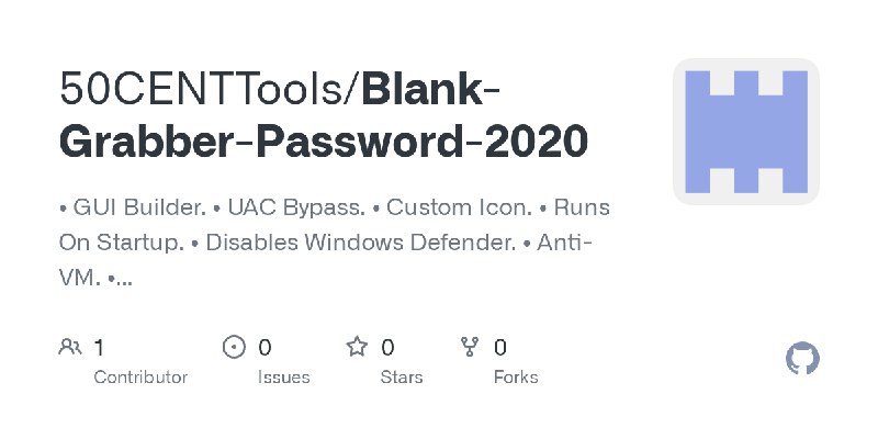 GitHub - 50CENTTools/Blank-Grabber-Password-2020: • GUI Builder. • UAC Bypass. • Custom Icon. • Runs On Startup. • Disables Windows…