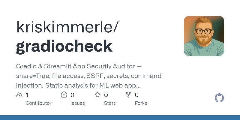 GitHub - kriskimmerle/gradiocheck: Gradio & Streamlit App Security Auditor — share=True, file access, SSRF, secrets, command injection.…