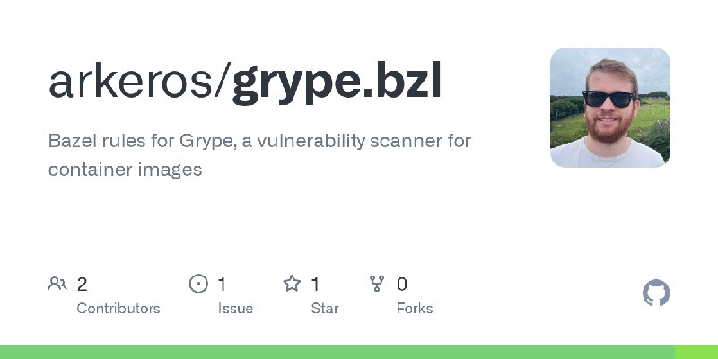 GitHub - arkeros/grype.bzl: Bazel rules for Grype, a vulnerability scanner for container images