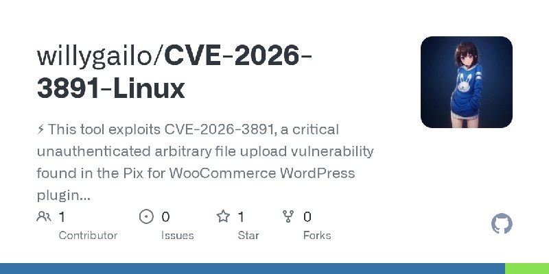 GitHub - willygailo/CVE-2026-3891-Linux: ⚡ This tool exploits CVE-2026-3891, a critical unauthenticated arbitrary file upload vulnerability…