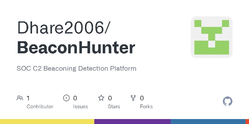 GitHub - Dhare2006/BeaconHunter: SOC C2 Beaconing Detection Platform