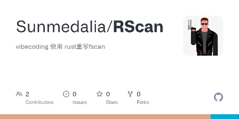 GitHub - Sunmedalia/RScan: vibecoding 使用 rust重写fscan