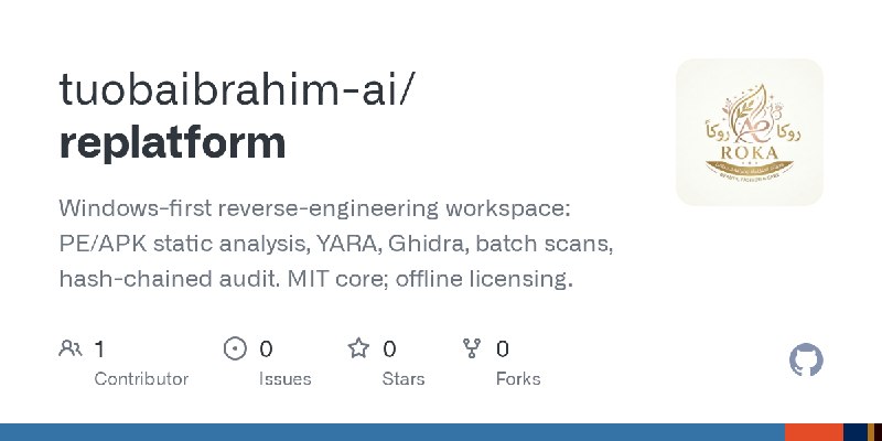 GitHub - tuobaibrahim-ai/replatform: Windows-first reverse-engineering workspace: PE/APK static analysis, YARA, Ghidra, batch scans…