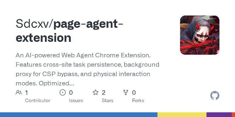 GitHub - Sdcxv/page-agent-extension: An AI-powered Web Agent Chrome Extension. Features cross-site task persistence, background…