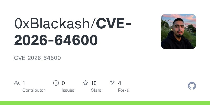 GitHub - 0xBlackash/CVE-2026-64600: CVE-2026-64600