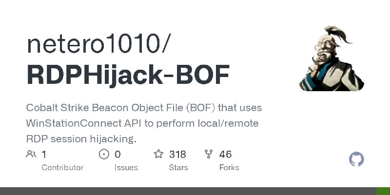 GitHub - netero1010/RDPHijack-BOF: Cobalt Strike Beacon Object File (BOF) that uses WinStationConnect API to perform local/remote…