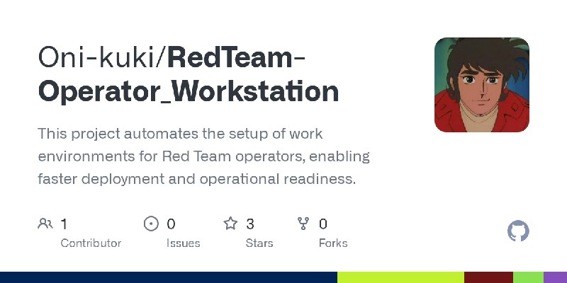 GitHub - Oni-kuki/RedTeam-Operator_Workstation: This project automates the setup of work environments for Red Team operators, enabling…