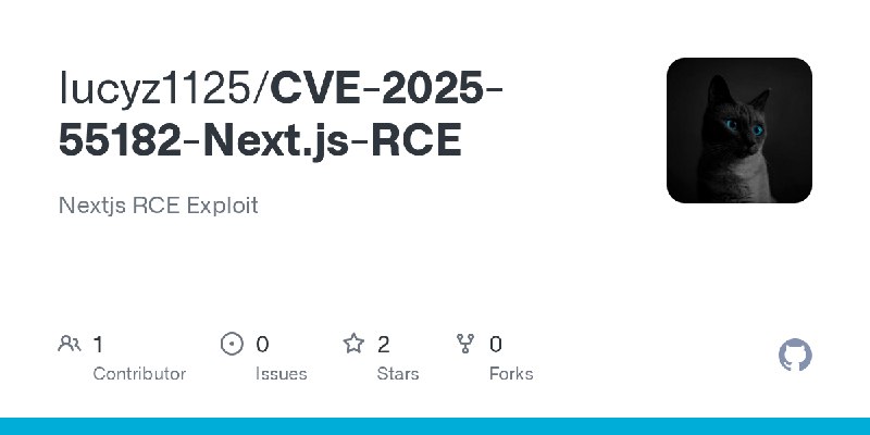 GitHub - lucyz1125/CVE-2025-55182-Next.js-RCE: Nextjs RCE Exploit