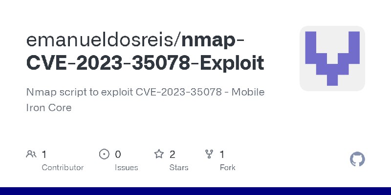 GitHub - emanueldosreis/nmap-CVE-2023-35078-Exploit: Nmap script to exploit CVE-2023-35078 - Mobile Iron Core