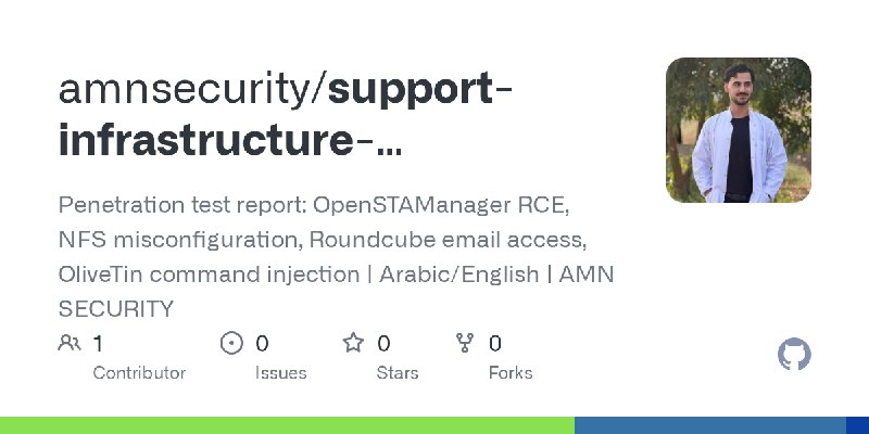 GitHub - amnsecurity/support-infrastructure-compromise-assessment: Penetration test report: OpenSTAManager RCE, NFS misconfiguration…