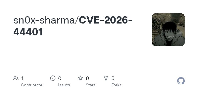 GitHub - sn0x-sharma/CVE-2026-44401
