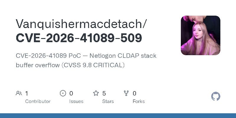 GitHub - Vanquishermacdetach/CVE-2026-41089-509: CVE-2026-41089 PoC — Netlogon CLDAP stack buffer overflow (CVSS 9.8 CRITICAL)