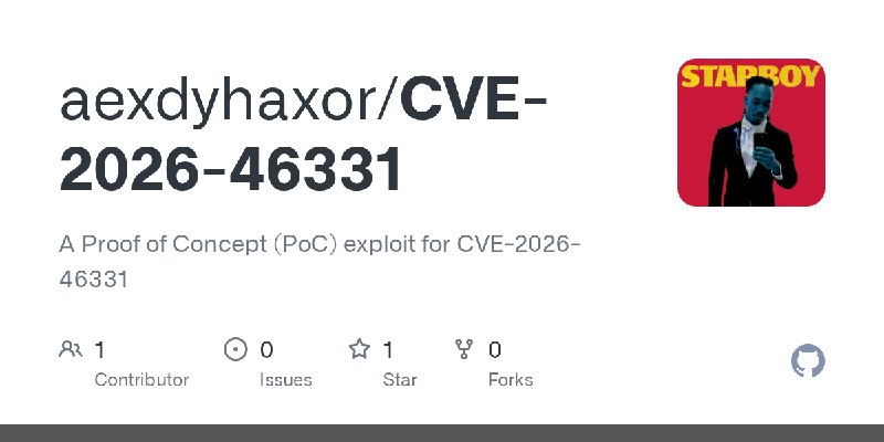 GitHub - aexdyhaxor/CVE-2026-46331: A Proof of Concept (PoC) exploit for CVE-2026-46331