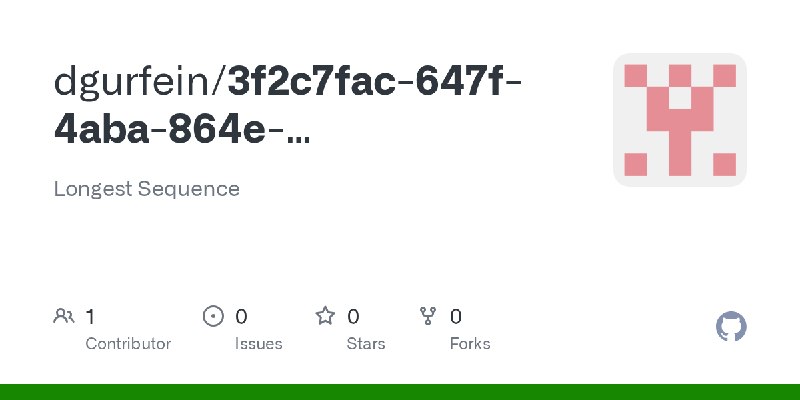 GitHub - dgurfein/3f2c7fac-647f-4aba-864e-c28b35707023: Longest Sequence