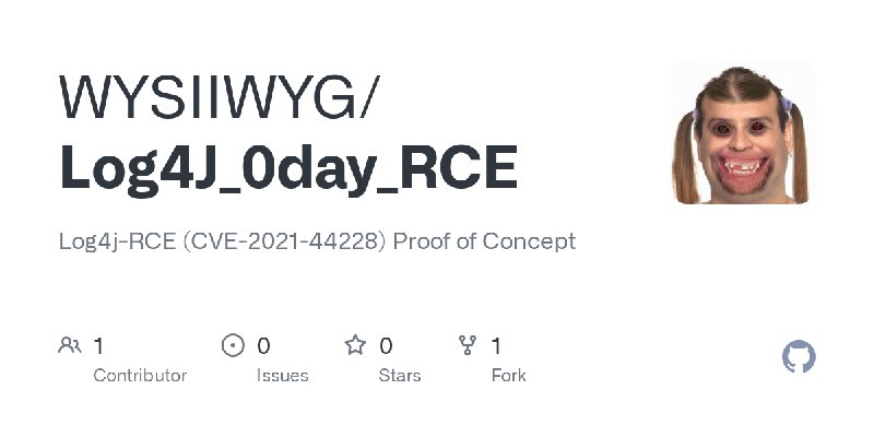 GitHub - WYSIIWYG/Log4J_0day_RCE: Log4j-RCE (CVE-2021-44228) Proof of Concept