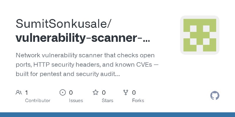 GitHub - SumitSonkusale/vulnerability-scanner-python: Network vulnerability scanner that checks open ports, HTTP security headers…