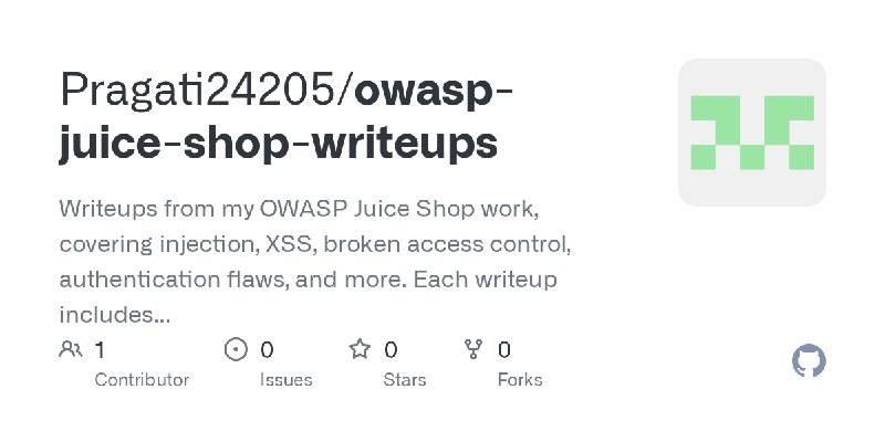 GitHub - Pragati24205/owasp-juice-shop-writeups: Writeups from my OWASP Juice Shop work, covering injection, XSS, broken access…