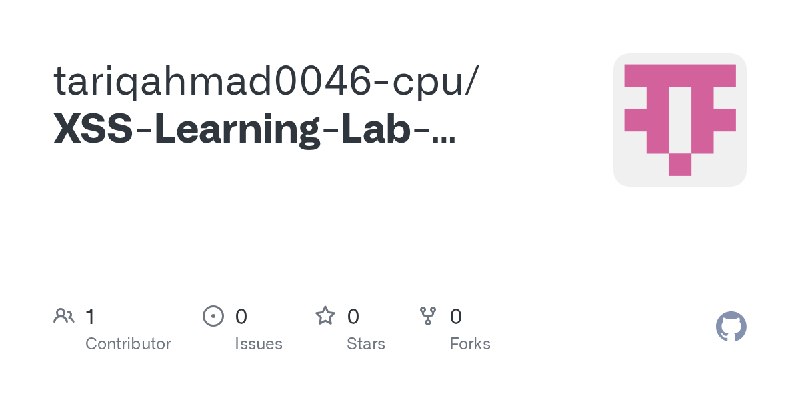 GitHub - tariqahmad0046-cpu/XSS-Learning-Lab-BurpSuite