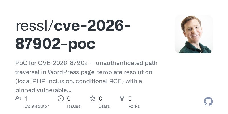 GitHub - ressl/cve-2026-87902-poc: PoC for CVE-2026-87902 — unauthenticated path traversal in WordPress page-template resolution…