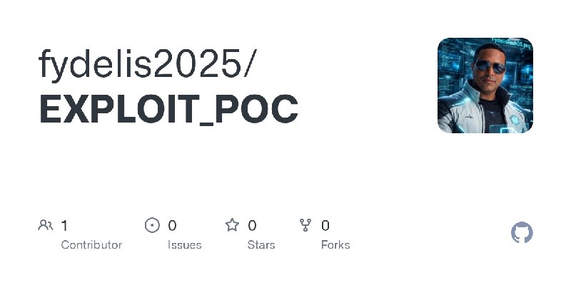 GitHub - fydelis2025/EXPLOIT_POC