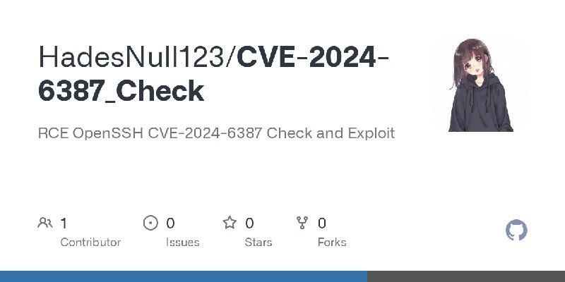 GitHub - HadesNull123/CVE-2024-6387_Check: RCE OpenSSH CVE-2024-6387 Check and Exploit