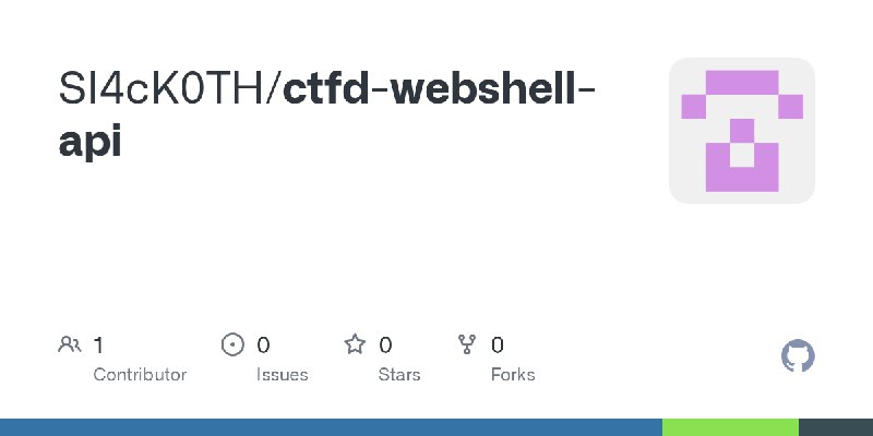 GitHub - Sl4cK0TH/ctfd-webshell-api