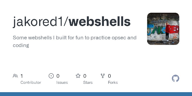 GitHub - jakored1/webshells: Some webshells I built for fun to practice opsec and coding