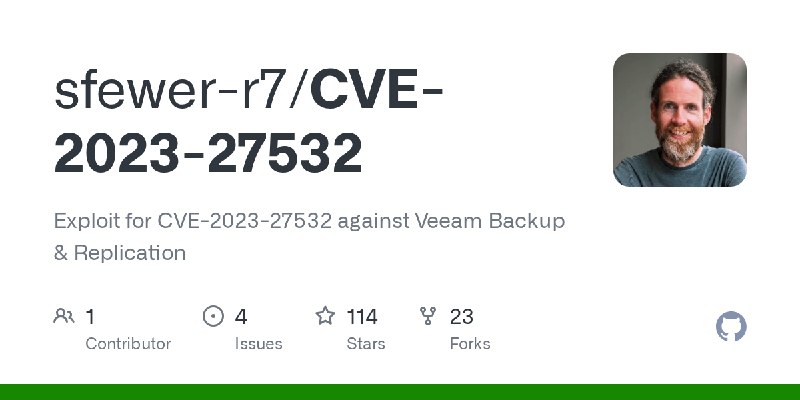GitHub - sfewer-r7/CVE-2023-27532: Exploit for CVE-2023-27532 against Veeam Backup & Replication