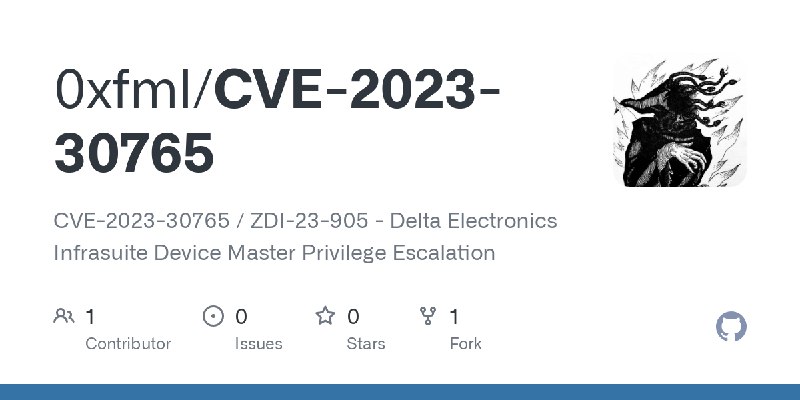 GitHub - 0xfml/CVE-2023-30765: CVE-2023-30765 / ZDI-23-905 -  Delta Electronics Infrasuite Device Master Privilege Escalation