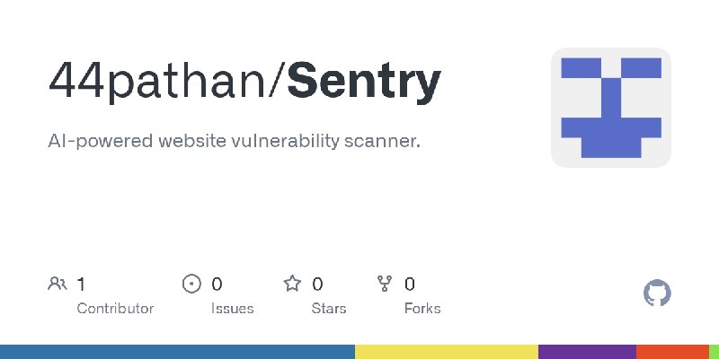GitHub - 44pathan/Sentry: AI-powered website vulnerability scanner.