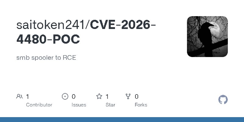 GitHub - saitoken241/CVE-2026-4480-POC: smb spooler to RCE