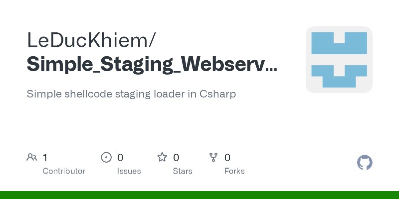 GitHub - LeDucKhiem/Simple_Staging_Webserver: Simple shellcode staging loader in Csharp